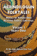 Merindilogun Folktales: Morals Of Yoruba Odus Relating Today's Lifestyles - Paperback