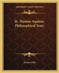 St. Thomas Aquinas Philosophical Texts - Paperback