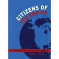 Citizens of the Empire: The Struggle to Claim Our Humanity - Paperback
