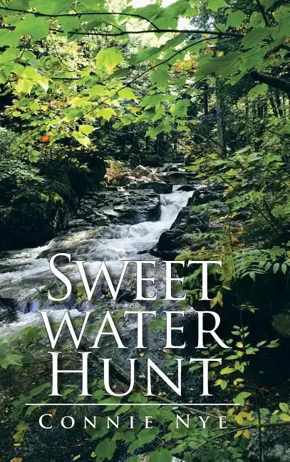 Sweet Water Hunt - Hardcover