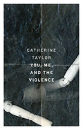 You, Me, and the Violence - Paperback