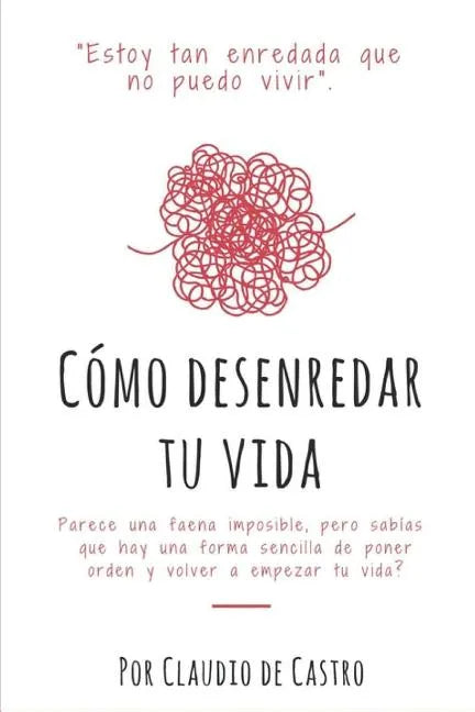 Cómo Desenredar mi Vida - Paperback
