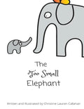 The Too Small Elephant - Paperback