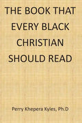 The Book That Every Black Christian Should Read - Paperback