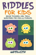 Riddles for Kids: Brain Teasers and Trick Questions for Kids and Families - Paperback