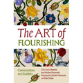 The Art of Flourishing: Conversations on Disability - Paperback