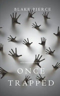 Once Trapped (A Riley Paige Mystery-Book 13) - Paperback