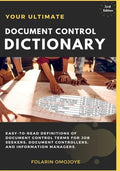 Document Control Dictionary: An Easy-to-Read Description of Document Control Terms, Concepts, and Processes in Corporate Business, Engineering, Pro - Paperback