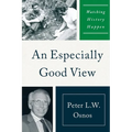 An Especially Good View: Watching History Happen - Paperback