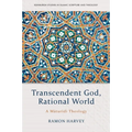 Transcendent God, Rational World: A Maturidi Theology - Paperback