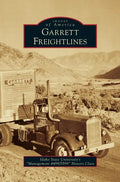 Garrett Freightlines - Hardcover