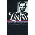 Abraham Lincoln: Speeches and Writings Vol. 2 1859-1865 (Loa #46) - Hardcover