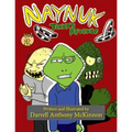Naynuk Jinxx's Revenge: Naynuk Jinxx's Revenge - Paperback