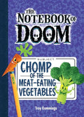 Chomp of the Meat-Eating Vegetables: #4 - Library Binding