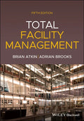 Total Facility Management, 5th Edition - Paperback