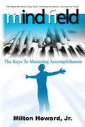 Mind Field: The Keys To Mastering Accomplishment - Paperback