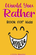 Would you rather game book: A Fun Family Activity Book for Boys and Girls Ages 6, 7, 8, 9, 10, 11, and 12 Years Old Best game for family time - Paperback