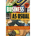 Business as Usual: How Sponsored Media Sold American Capitalism in the Twentieth Century - Paperback