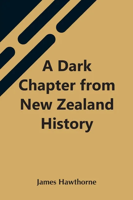 A Dark Chapter From New Zealand History - Paperback