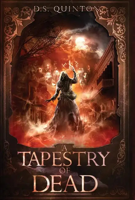 A Tapestry of Dead: A Supernatural Thriller - Hardcover