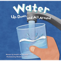 Water: Up, Down, and All Around - Paperback