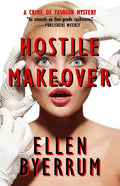 Hostile Makeover: A Crime of Fashion Mystery - Paperback