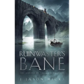 Ruinwaster's Bane - The Annals of the Last Emissary: The Annals of the Last Emissary - Paperback