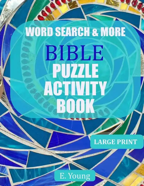 Word Search & More Bible Puzzle Activity Book: 79 Large Print Puzzles - Paperback