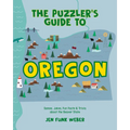 The Puzzler's Guide to Oregon: Games, Jokes, Fun Facts & Trivia about the Beaver State - Paperback