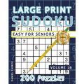 Large Print Easy Sudoku Puzzle Book For Seniors: 200 Sudoku Puzzles For Adults; Volume 16 - Paperback