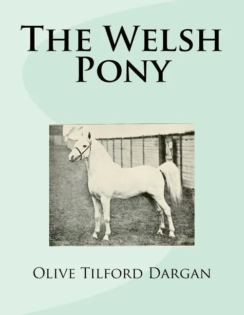 The Welsh Pony - Paperback