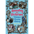 Animating the Victorians: Disney's Literary History - Hardcover