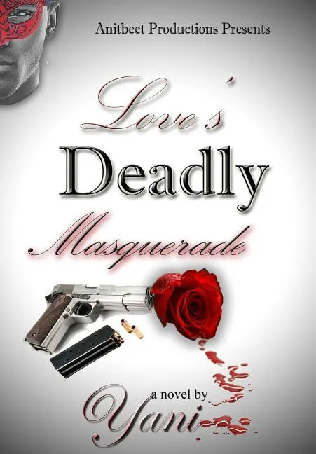 Love's Deadly Masquerade - Hardcover