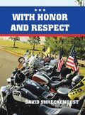 With Honor and Respect - Hardcover