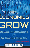 Why Economies Grow - Hardcover
