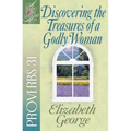 Discovering the Treasures of a Godly Woman: Proverbs 31 - Paperback
