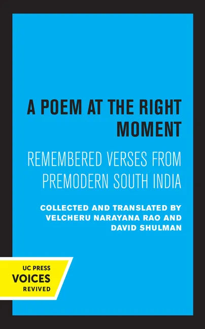 A Poem at the Right Moment: Remembered Verses from Premodern South India Volume 10 - Hardcover