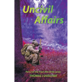 Uncivil Affairs - Part 3 of The Vixen War Bride Series - Paperback