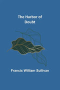 The Harbor of Doubt - Paperback