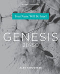 Genesis 28-50: Your Name Will Be Israel - Paperback