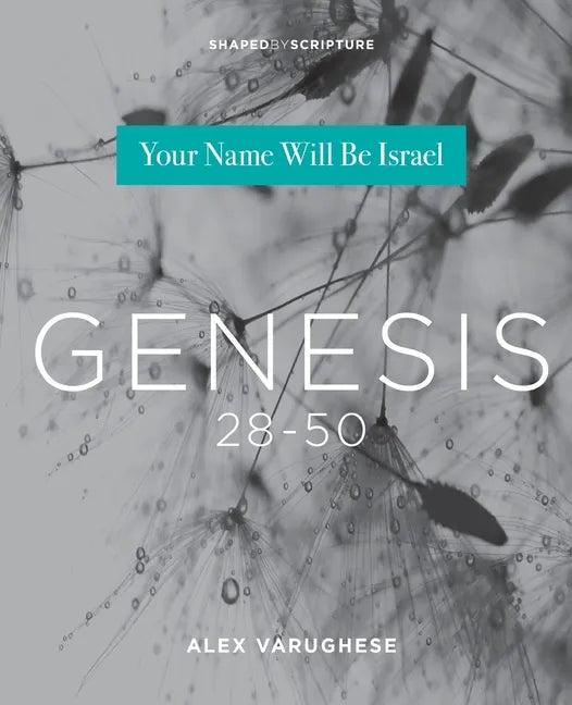 Genesis 28-50: Your Name Will Be Israel - Paperback