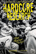 Hardcore Research: Punk, Practice, Politics - Paperback