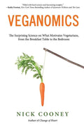 Veganomics: The Surprising Science on What Motivates Vegetarians, from the Breakfast Table to the Bedroom - Paperback