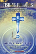 Fishing for Souls: The Responsibility of Every Believer - Paperback