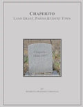 Chaperito: Land Grant, Parish & Ghost Town - Paperback