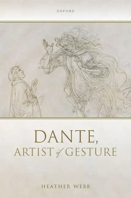 Dante, Artist of Gesture - Hardcover