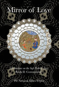 Mirror of Love: Meditations on the Sufi Path of Love: Book II: Commentary - Hardcover