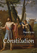 There is no Supreme Constitution: A Critique of Statist-individualist Constitutionalism - Paperback