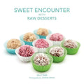 Sweet Encounter with Raw Desserts - Paperback