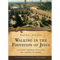 Walking in the Footsteps of Jesus: A Journey Through the Lands and Lessons of Christ - Paperback